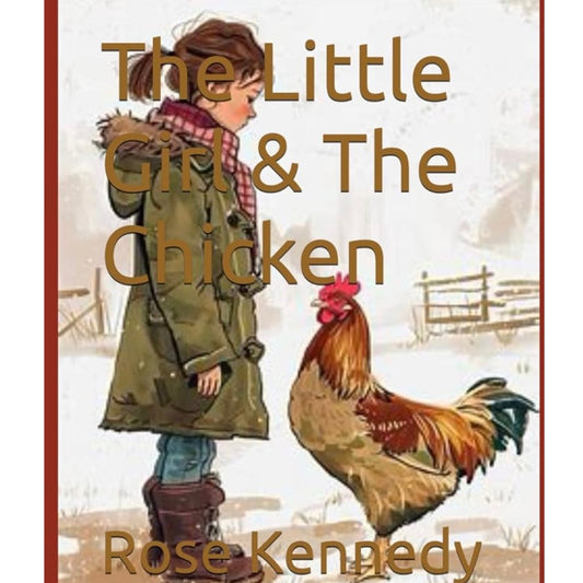 The Little Girl & The Chicken