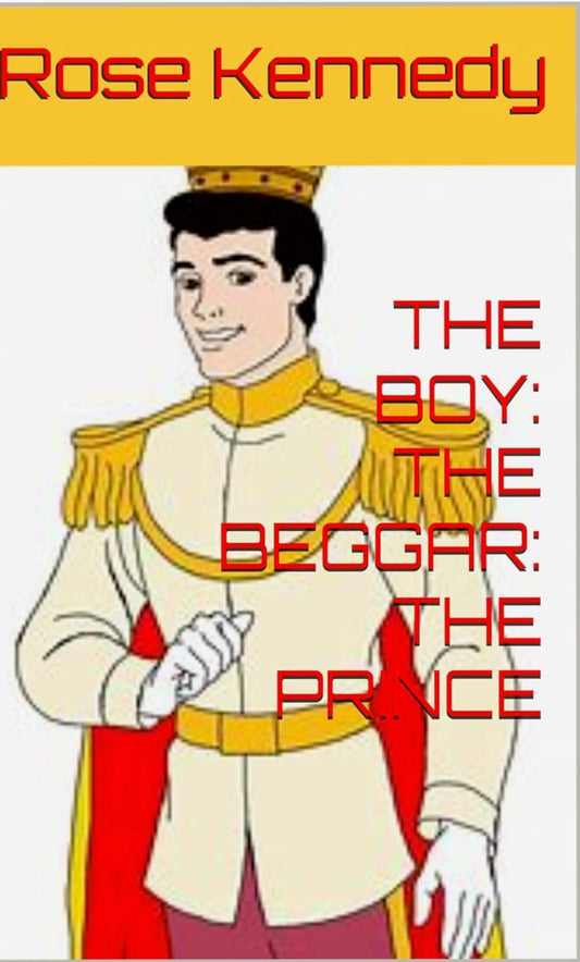 The Boy: The Beggar: The Prince